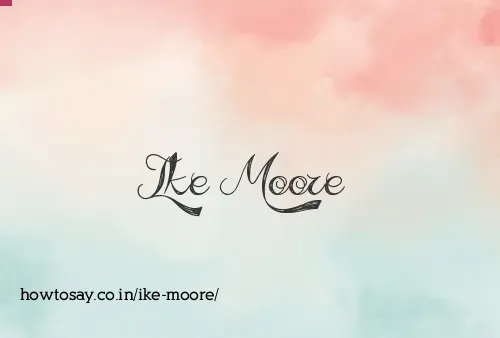 Ike Moore