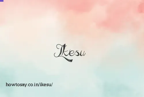 Ikesu