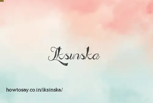Iksinska