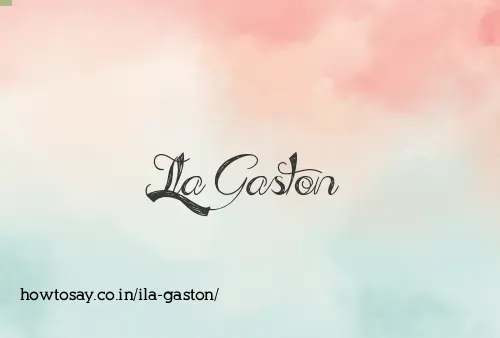 Ila Gaston