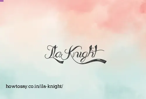 Ila Knight