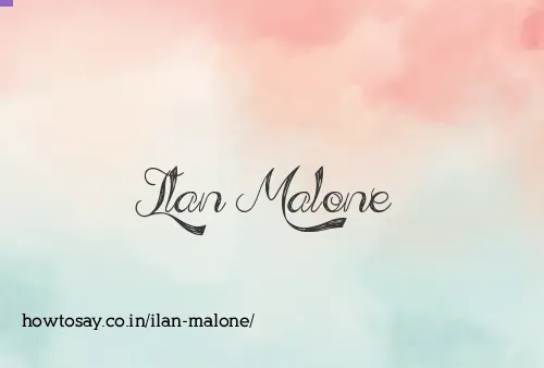 Ilan Malone