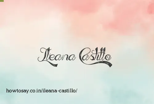 Ileana Castillo