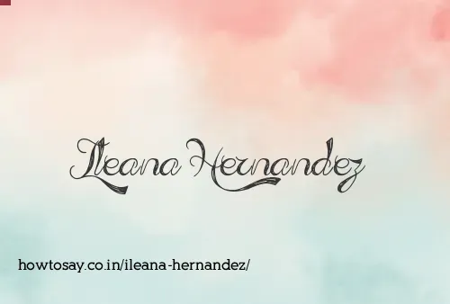 Ileana Hernandez