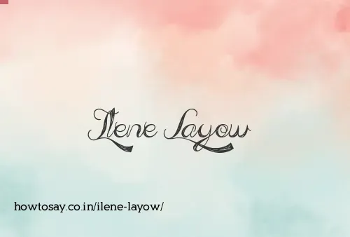 Ilene Layow