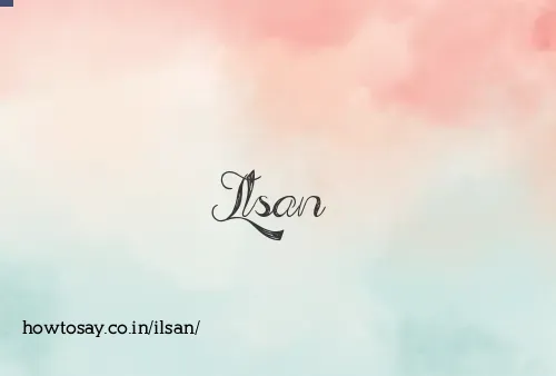 Ilsan