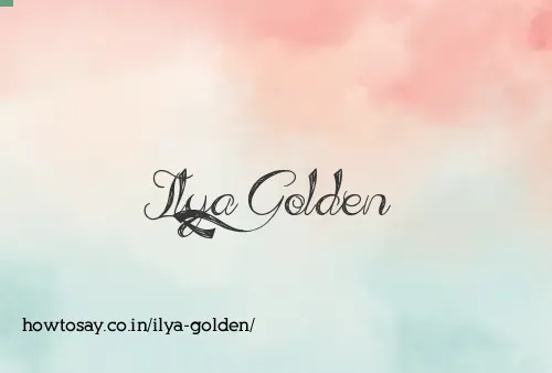 Ilya Golden