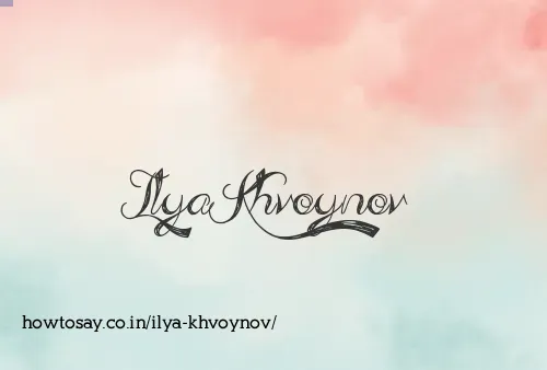 Ilya Khvoynov