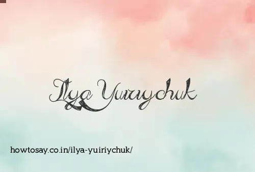 Ilya Yuiriychuk