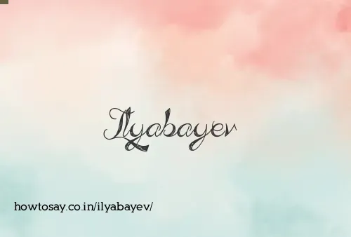 Ilyabayev