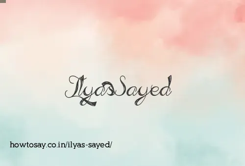 Ilyas Sayed