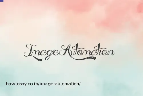 Image Automation