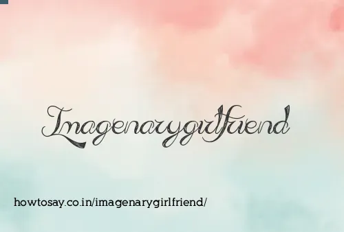 Imagenarygirlfriend