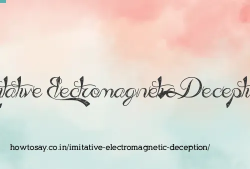 Imitative Electromagnetic Deception