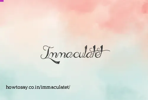 Immaculatet