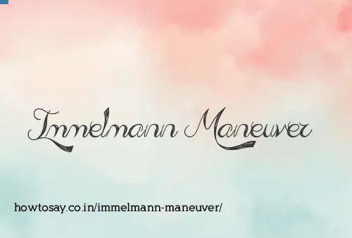 Immelmann Maneuver