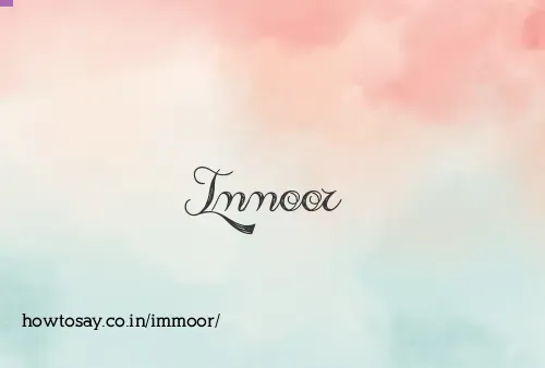 Immoor