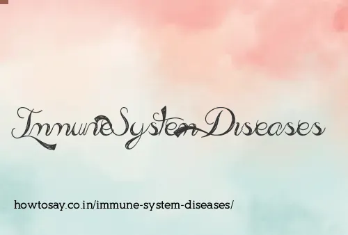 Immune System Diseases