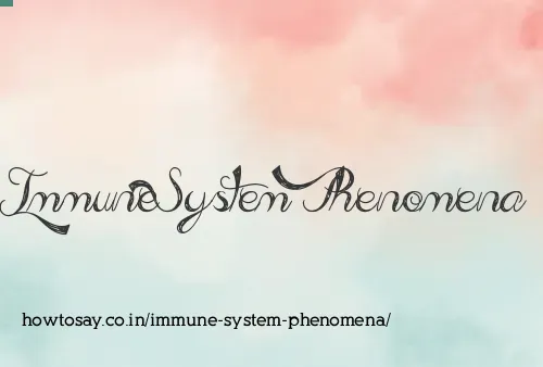 Immune System Phenomena