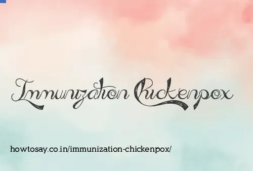Immunization Chickenpox