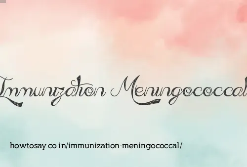 Immunization Meningococcal
