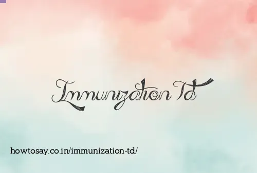 Immunization Td