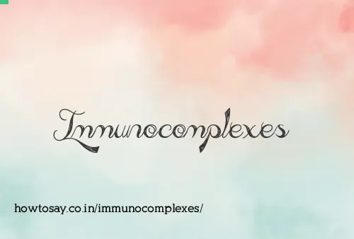 Immunocomplexes