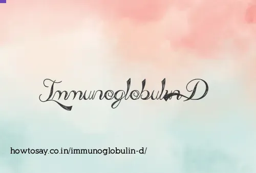 Immunoglobulin D