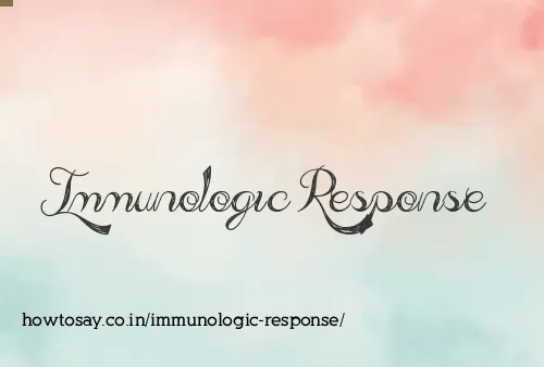 Immunologic Response