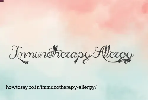 Immunotherapy Allergy