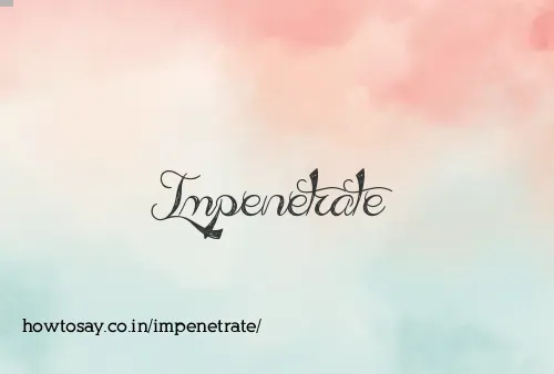 Impenetrate
