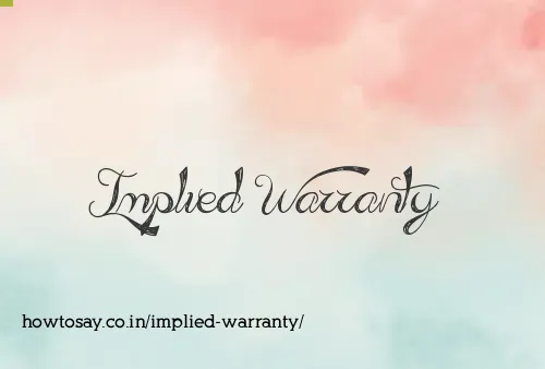 Implied Warranty