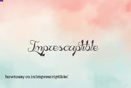 Imprescriptible