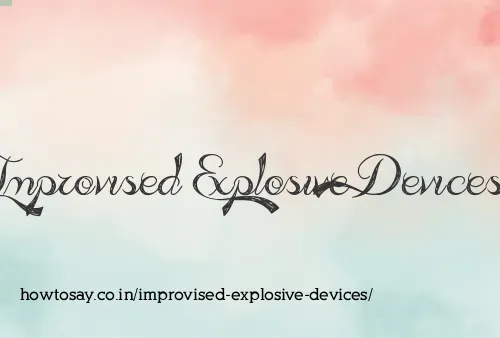 Improvised Explosive Devices