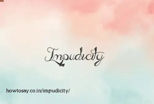 Impudicity