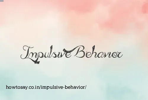 Impulsive Behavior