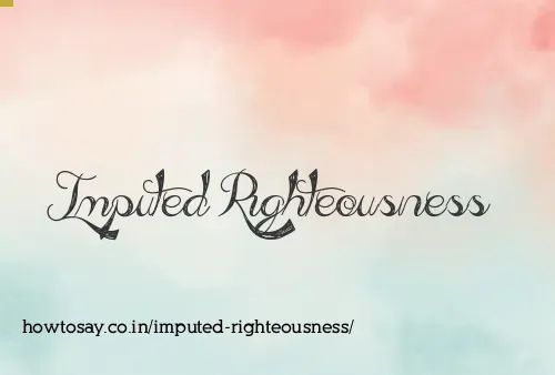 Imputed Righteousness