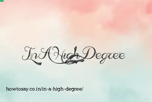In A High Degree