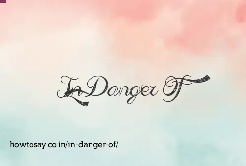 In Danger Of