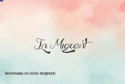 In Migrant
