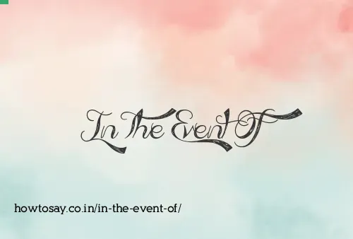 In The Event Of