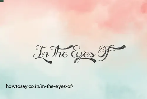 In The Eyes Of
