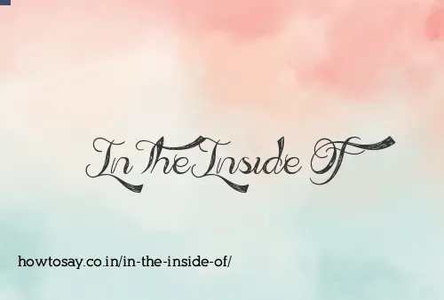 In The Inside Of