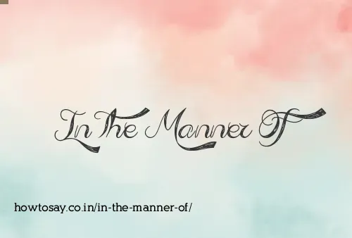 In The Manner Of