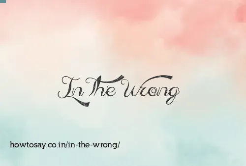 In The Wrong