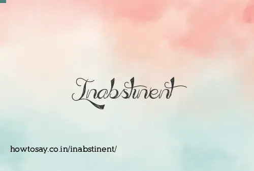 Inabstinent