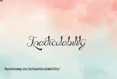 Inarticulability