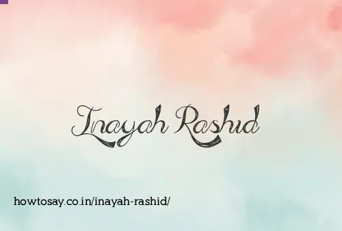 Inayah Rashid