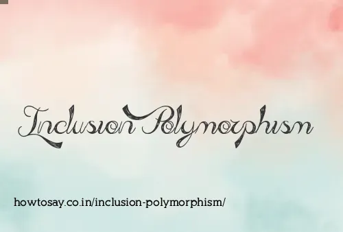 Inclusion Polymorphism