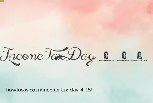 Income Tax Day 4 15